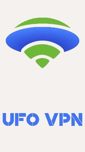 ufo vpn best free vpn proxy